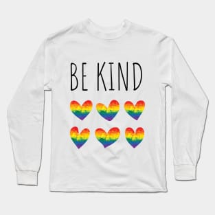 LGBTQ | Be Kind | Pride Gift | Rainbow Gift | LGBTQ Ally | LGBTQ Gift Idea | Love Is Love | Human Long Sleeve T-Shirt